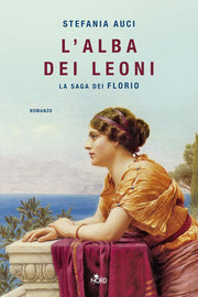 L'alba dei leoni. La saga dei Florio